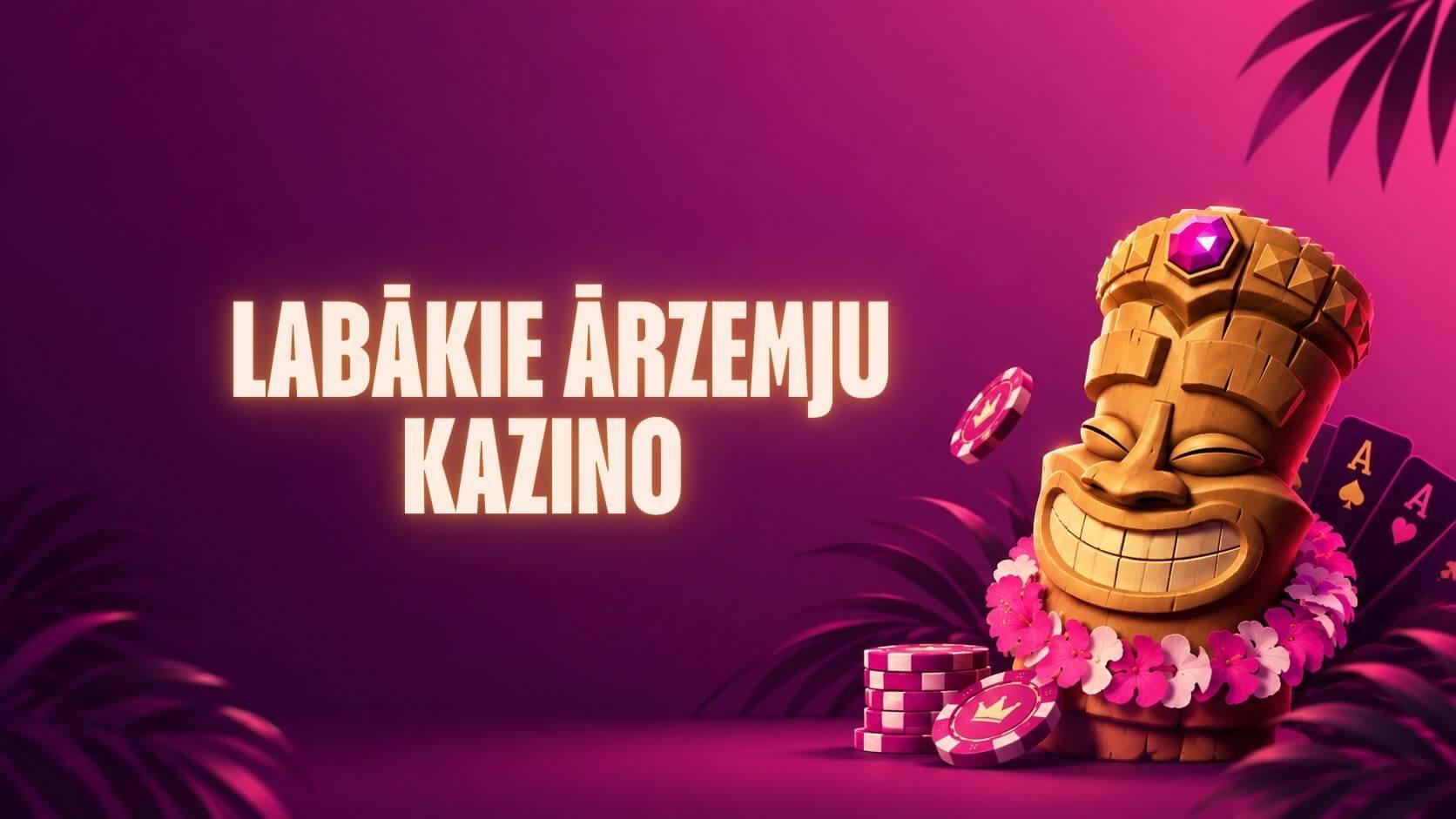 2026. gada labākie ārzemju kazino Latvijā